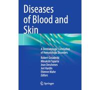 Diseases of Blood and Skin: A Dermatologic Correlation of Hematologic Disorders