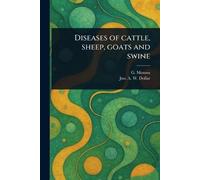 Diseases of Cattle, Sheep, Goats and Swine