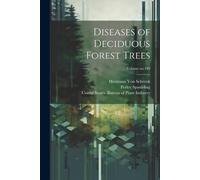 Diseases Of Deciduous Forest Trees; Volume No.149