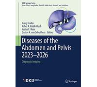 Diseases of the Abdomen and Pelvis 2023-2026: Diagnostic Imaging