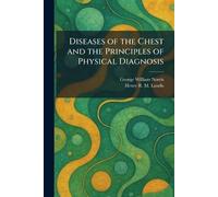Diseases of the Chest and the Principles of Physical Diagnosis