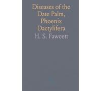 Diseases of the Date Palm, Phoenix Dactylifera
