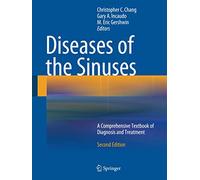 Diseases of the Sinuses: A Comprehensive Textbook of Diagnosis and Treatment