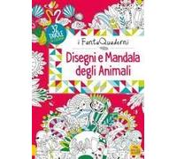 Disegni E Mandala Degli Animali. I Fantaquaderni