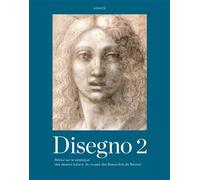 Disegno ii - musee de rennes Retour sur le catalogue des dessins italiens du Musée des beaux-arts de Rennes - Collectif - Snoeck Publishers - relié - Beau livre