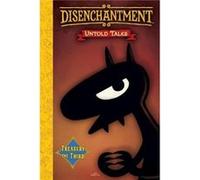 Disenchantment Untold Tales Vol.3 - Matt Groening - Titan Books Ltd - Livre en Anglais - Hardback Matt GroeningMatt Groening (Auteur)
