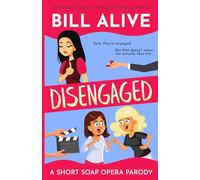 Disengaged: A Short Soap Opera Parody