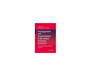 Disengagement And Deradicalization In The Context Of Islamist Extremism