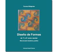 Diseño de Formas de 1º a 4º curso escolar: Manual para maestros y padres