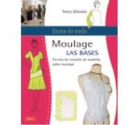Diseño De Moda. Moulage Las Bases - Gilewska, Teresa Gilewska, Teresa (Auteur)