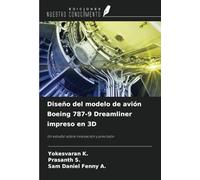 Diseño del modelo de avión Boeing 787-9 Dreamliner impreso en 3D: Un estudio sobre innovación y precisión