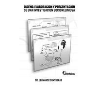 DISEÑO, ELABORACIÓN Y PRESENTACIÓN DE UNA INVESTIGACÓN SOCIO RELIGIOSA