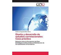 Diseño Y Desarrollo De Estudios Correlacionales: Caso Práctico