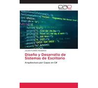 Diseño y Desarrollo de Sistemas de Escritorio: Arquitectura por Capas en C#