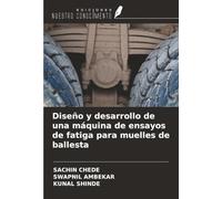 Diseño y desarrollo de una máquina de ensayos de fatiga para muelles de ballesta