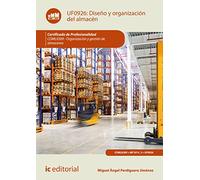 Diseño y organización del almacén. COML0309 - Organización y gestión de almacenes