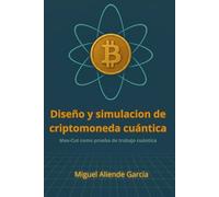 Diseño y simulación de criptomoneda cuántica: Max-Cut como prueba de trabajo cuántica.