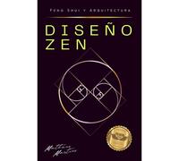 Diseño Zen: Feng Shui Y Arquitectura (Spanish Edition)