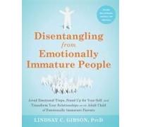 Disentangling From Emotionally Immature People