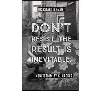 Disestablishment: Don't Resist. The Result is Inevitable.