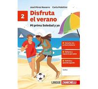 Disfruta el verano. Mi prima Soledad y yo. Per la Scuola media (Vol. 2)