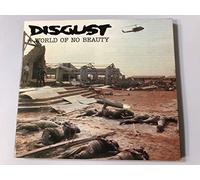 Disgust - A World of No Beauty [Import]