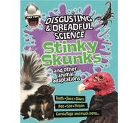 Disgusting and Dreadful Science Stinky Skunks and Other Animal Adaptations by Barbara Taylor Barbara Taylor (Auteur)