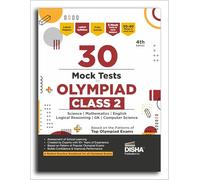 Disha 30 Mock Test Series for Olympiads Class 2 Science, Mathematics, English, Logical Reasoning, GK & Computer Science 4th Edition | Cyber | General Knowledge | Sample Papers