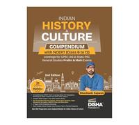 Disha Indian History & Culture Compendium with NCERT History (Class 6 to 12) coverage for UPSC CSE & State PSC General Studies Prelims & Mains 2nd Edn | History Book for UPSC 2026 by Shashank Sajwan