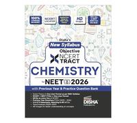 Disha New Syllabus Objective NCERT Xtract Chemistry for NEET 2026 (UG) with Previous Year & Practice Question Bank | Theory, NCERT MCQs, Tips on your Fingertips, Neet PYQs, 3 Mock Tests | 10th edition
