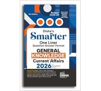 Disha's SMARTER One Liner Question Answer Format General Knowledge & Current Affairs 2026 for Competitive Exams 5th Edition | UPSC, PSC, SSC, Bank, Railways RRB, CDS, NDA, Police, Constable, CUET