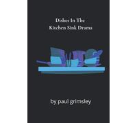 Dishes In The Kitchen Sink Drama: No One Here Does The Washing Up