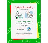 Dishes & Laundry: Developing Life Skills for Becoming a Successful Adult