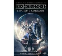 Dishonored, Tome 1: