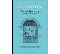 Dishoom – Le premier livre de recettes du restaurant indien très apprécié
