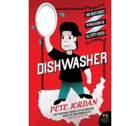 Dishwasher: One Man's Quest to Wash Dishes in All Fifty States (P.S.)