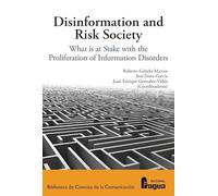 Disinformation and Risk Society. What is at Stake with the Proliferation of Information Disorders