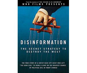 Disinformation: The Secret Strategy to Destroy the West