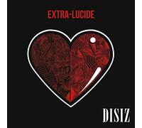 DISIZ – Extra-Lucide