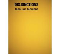 Disjonctions - Jean-Luc Moulène - Couleurs Contemporaines - relié - Beau livre