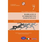 Dislessia-disgrafia. Azione 7: i barrages e scorrimento sequenziale. Materiali per la prevenzione, valutazione, trattamento abilitativo dei disordini funzionali