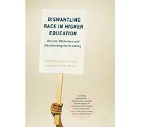 Jason Arday & Heidi Safia Mirza – Dismantling Race in Higher Education – Livre en VO