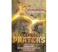 DISMANTLING THE PRINCE OF PERSIA: BREAKTHROUGH PRAYERS