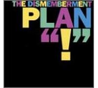 Dismemberment Plan - !