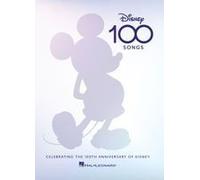 Disney 100 Songs: Songbook Celebrating The 100th Anniversary Of Disney Complete With Foreword By Alan Menken, Preface By Disney Historian Randy Thornton, & Colorful Artwork For Each Song
