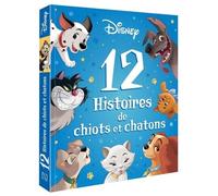DISNEY - 12 histoires - Spécial Chiens et chats
