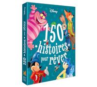 Collectif – 150 histoires pour rêver (Disney) – Album jeunesse – Broché