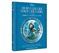 DISNEY - 20 000 lieues sous les mers et autres grands classiques de la littérature revisités: par Mickey et ses amis