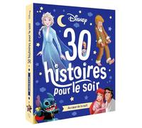 DISNEY - 30 Histoires pour le soir - Au coeur de la nuit