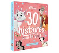 DISNEY - 30 Histoires pour le soir - Chiens et Chats